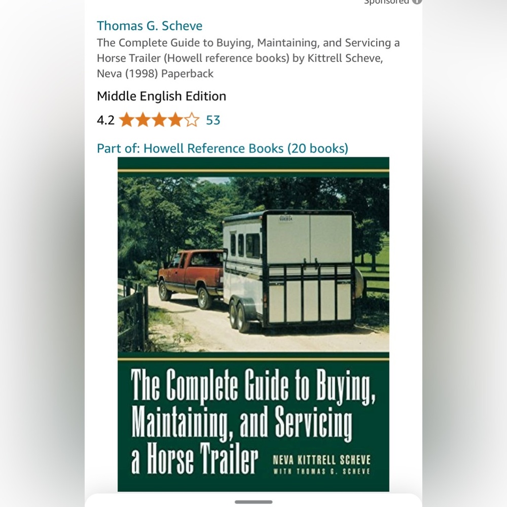 The Complete Guide to Buying, Maintaining & Servicing a Horse Trailer N. SCHEVE